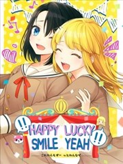 HAPPY LUCKY SMILE YEAH！！