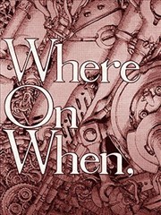 Where On When，